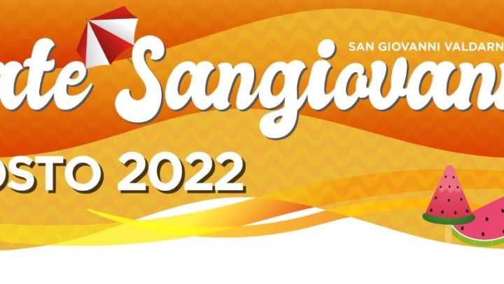 Estate Sangiovannese – Agosto 2022