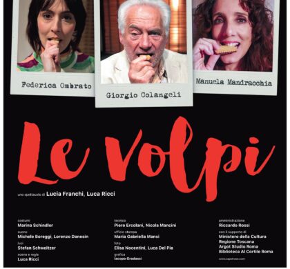 Giorgio Colangeli, Federica Ambrato e Manuela Mandracchia protagonisti dello spettacolo “Le Volpi”