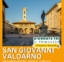 San Giovanni Valdarno: percorsi d’arte, storia, cultura e bellezza