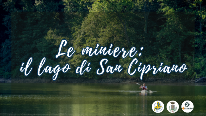 Le miniere: il lago di San Cipriano – ESCURSIONE